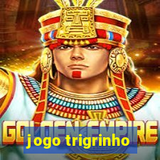 jogo trigrinho